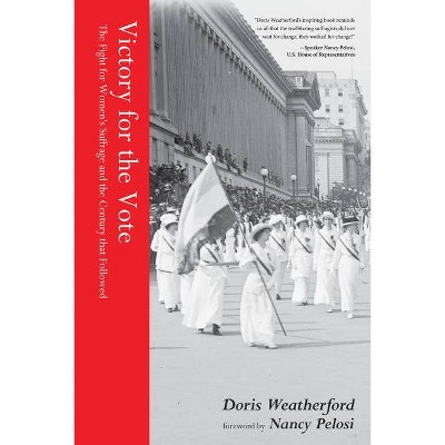 Victory for the Vote - by  Doris Weatherford (Hardcover)