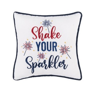 C&F Home 10" x 10" Shake Your Sparkler 4th of July Patriotic Embroidered Square Accent Small Petite Throw Pillow - 1 of 3