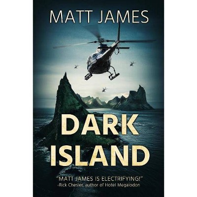 Dark Island - by  Matt James (Paperback)