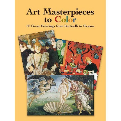 Art Masterpieces to Color - (Dover Art Coloring Book) by  Dover Publications Inc (Paperback)