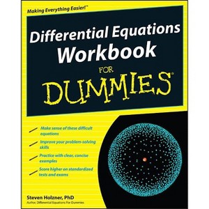 Differential Equations Workbook for Dummies - (For Dummies) by  Steven Holzner (Paperback) - 1 of 1