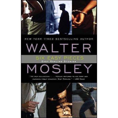 Six Easy Pieces, 8 - (Easy Rawlins Mystery) by  Walter Mosley (Paperback)