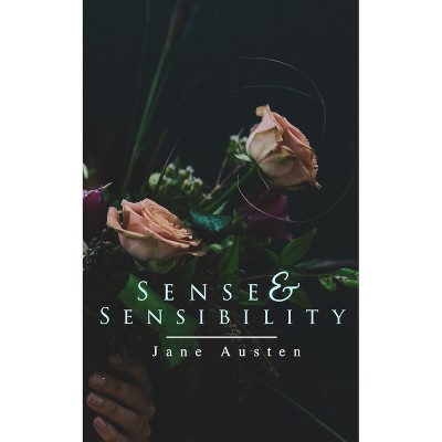Sense & Sensibility - by  Jane Austen (Paperback)
