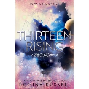 Thirteen Rising - (Zodiac) by  Romina Russell (Paperback) - 1 of 1