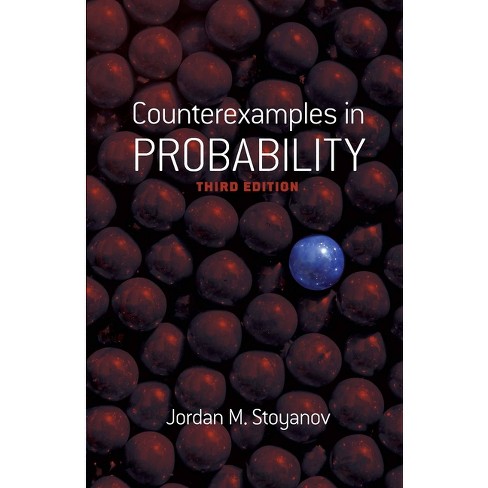 Counterexamples in Probability - (Dover Books on Mathematics) 3rd Edition by  Jordan M Stoyanov (Paperback) - image 1 of 1