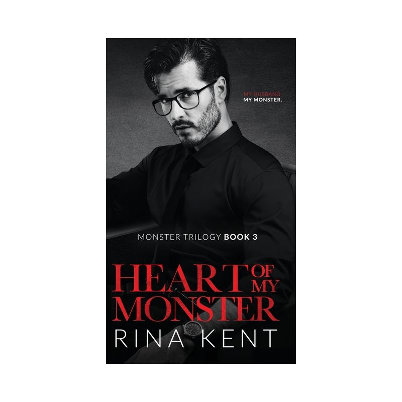 Heart of My Monster - (The Monster Trilogy) by Rina Kent, 1 of 2