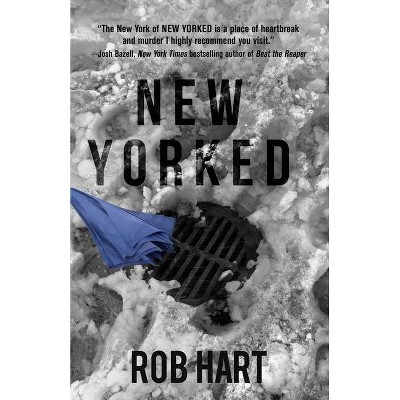 New Yorked - (Ash McKenna) by  Rob Hart (Paperback)