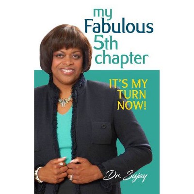 My Fabulous Fifth Chapter - by  Suzan D Johnson Cook (Paperback)