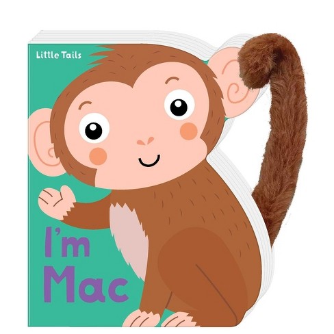 Little Tails: I'm Mac the Monkey - (Board Book) - image 1 of 1