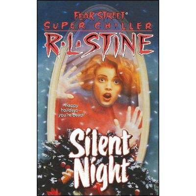 Silent Night - (Fear Street Superchillers) by  R L Stine (Paperback)