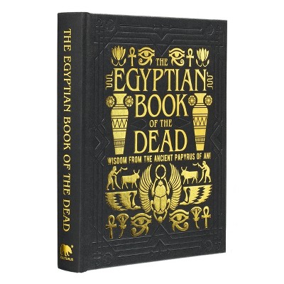 The Egyptian Book of the Dead - (Arcturus Gilded Classics) by  Ea Wallis Budge (Hardcover)