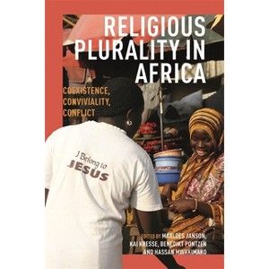 Religious Plurality in Africa - by  Marloes Janson & Kai Kresse & Benedikt Pontzen & Hassan A Mwakimako (Paperback) - 1 of 1