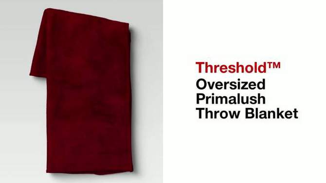 Oversized Primalush Throw Blanket - Threshold™, 2 of 11, play video