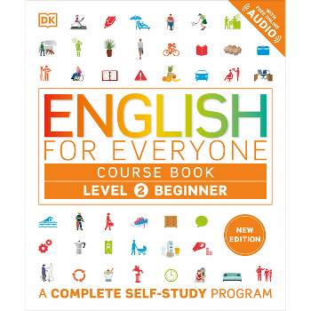 English for Everyone Course Book Level 2 Beginner - (DK English for Everyone) by  DK (Paperback)