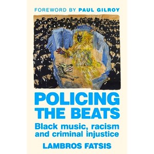Policing the Beats - by  Lambros Fatsis (Hardcover) - 1 of 1