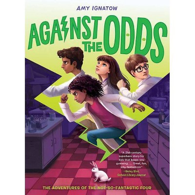 Against the Odds (the Odds Series #2) - by  Amy Ignatow (Hardcover)