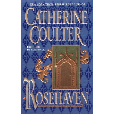 Rosehaven - (Song Novels) by  Catherine Coulter (Paperback)
