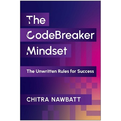 Codebreaker Mindset - by  Chitra D Nawbatt (Hardcover)