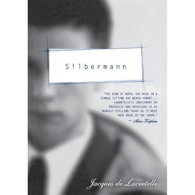 Silbermann - by  Jacques de Lacretelle & Victor Brombert & Jaques de Lacretelle (Paperback)