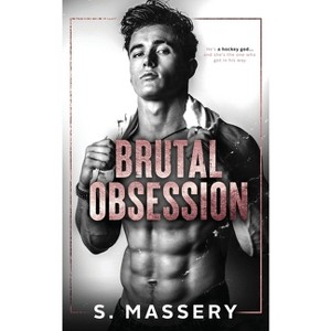 Brutal Obsession - by  S Massery (Paperback) - 1 of 1