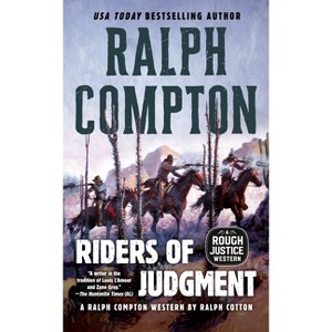 Ralph Compton Riders of Judgment - (A Rough Justice Western) by  Ralph Cotton & Ralph Compton (Paperback) - 1 of 1