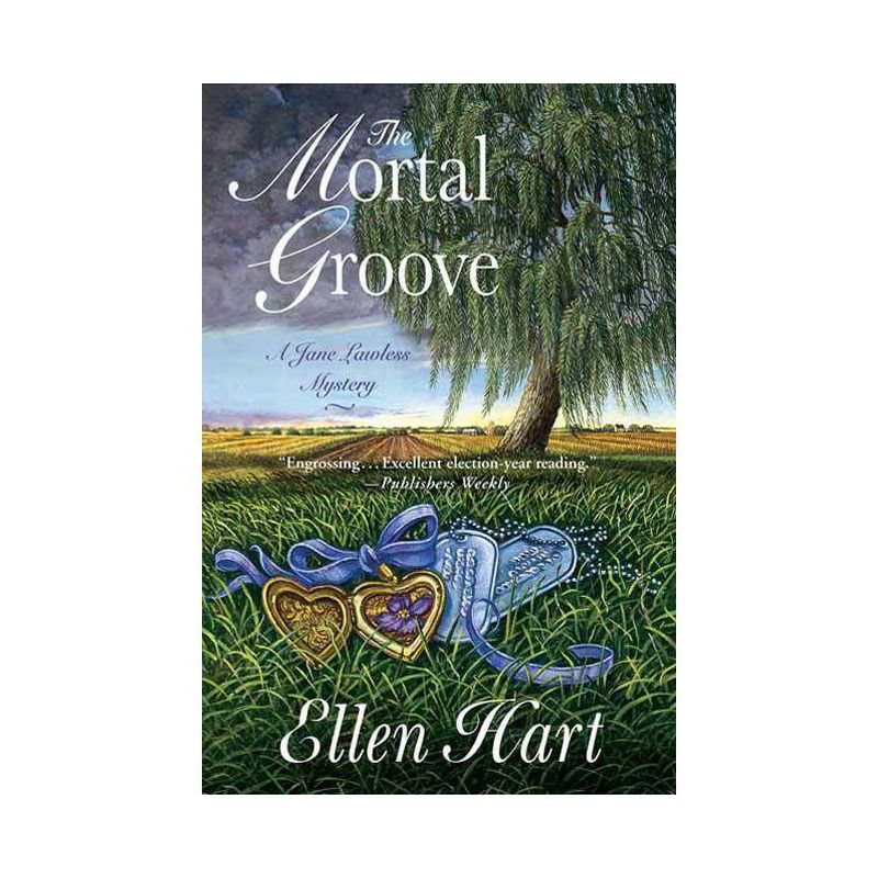The Mortal Groove - (Jane Lawless Mysteries) by  Hart Ellen (Paperback), 1 of 2