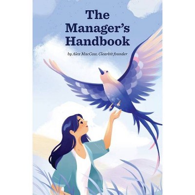 The Manager's Handbook - by  Alex Maccaw (Paperback)