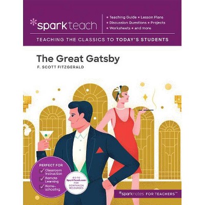 Sparkteach: The Great Gatsby, 21 - by  Sparknotes & Sparknotes (Paperback)