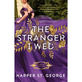 The Stranger I Wed - (The Doves of New York) by  Harper St George (Paperback)