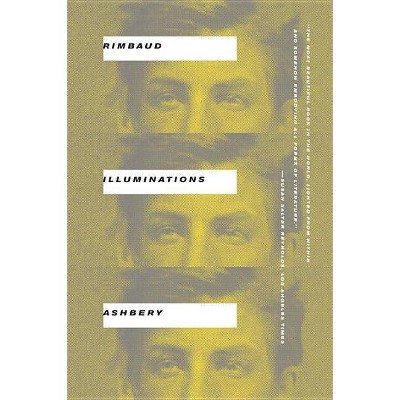 Illuminations - by  Arthur Rimbaud (Paperback)