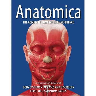 Anatomica - by  Ken Ashwell (Hardcover)