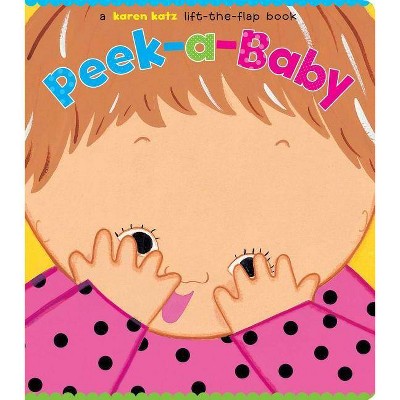Peek-a-baby by Karen Katz (Board Book)