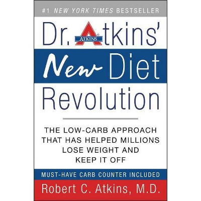 Dr. Atkins' New Diet Revolution - 31st Edition by  Robert C Atkins (Paperback)