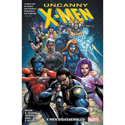 Uncanny X-Men: X-Men Disassembled - by  Marvel Comics (Paperback)