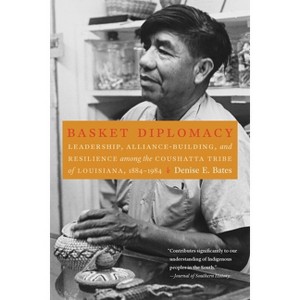 Basket Diplomacy - by  Denise E Bates (Paperback) - 1 of 1