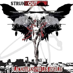 Strung Out - Blackhawks Over Los Angeles - 1 of 1