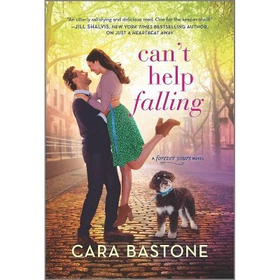 Can't Help Falling - (Forever Yours) by  Cara Bastone (Paperback)