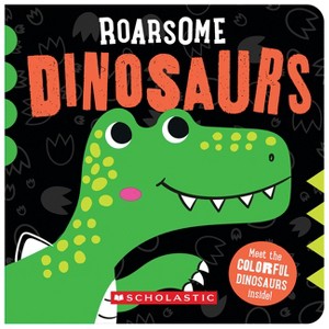 Roarsome Dinosaurs - (Board Book) - 1 of 1