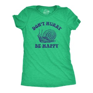 Womens Dont Hurry Be Happy T Shirt Funny Slow Snail Parody Lyrics Joke Tee For Ladies - Crazy Dog Women's T Shirt - 1 of 4