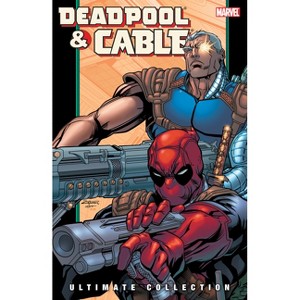 Deadpool & Cable Ultimate Collection Book 2 - by  Fabian Nicieza (Paperback) - 1 of 1