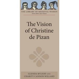 The Vision of Christine de Pizan - (Library of Medieval Women) (Paperback) - 1 of 1