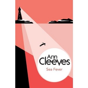 Sea Fever - by  Ann Cleeves (Paperback) - 1 of 1