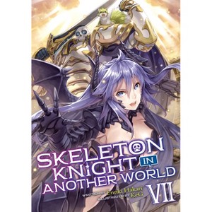 Skeleton Knight in Another World (Light Novel) Vol. 7 - by  Ennki Hakari (Paperback) - 1 of 1