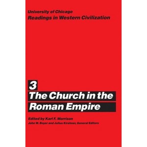 University of Chicago Readings in Western Civilization, Volume 3 - by  Karl F Morrison & John W Boyer & Julius Kirshner (Paperback) - 1 of 1