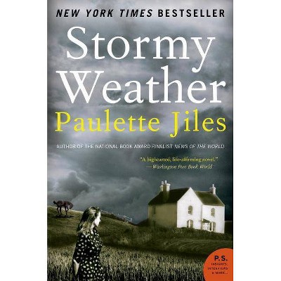 Stormy Weather - (P.S.) by  Paulette Jiles (Paperback)