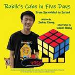 The Rubik's Cube in 5 Days, From Scrambled to Solved - by  Jackey Zheng (Paperback)