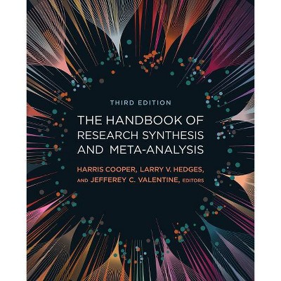 Handbook of Research Synthesis and Meta-Analysis - 3rd Edition by  Harris Cooper & Larry V Hedges & Jeffrey C Valentine (Paperback)