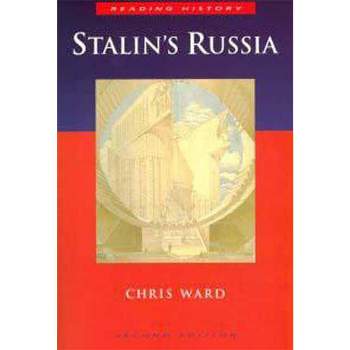 Stalin S Russia 2nd Edition - (Reading History) by  Chris Ward (Paperback)