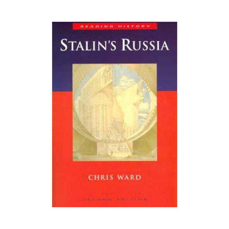 Stalin S Russia 2nd Edition - (Reading History) by  Chris Ward (Paperback), 1 of 2
