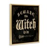 Stupell Industries Beware The Witch Vintage Phrase Floating Frame Canvas Art - 2 of 4